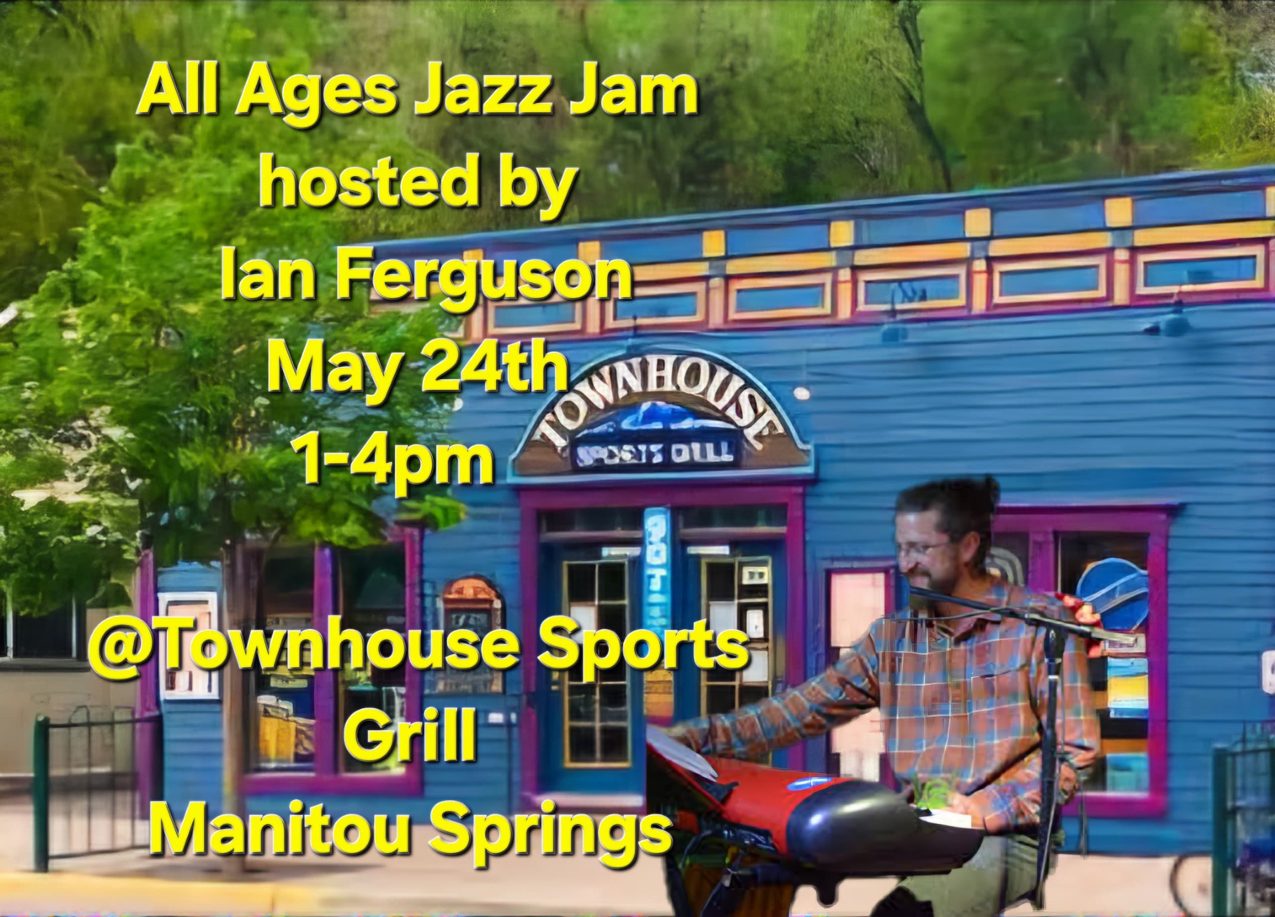 All Ages Jazz Jam hosted by Ian Ferguson at Townhouse Sports Grill  poster
