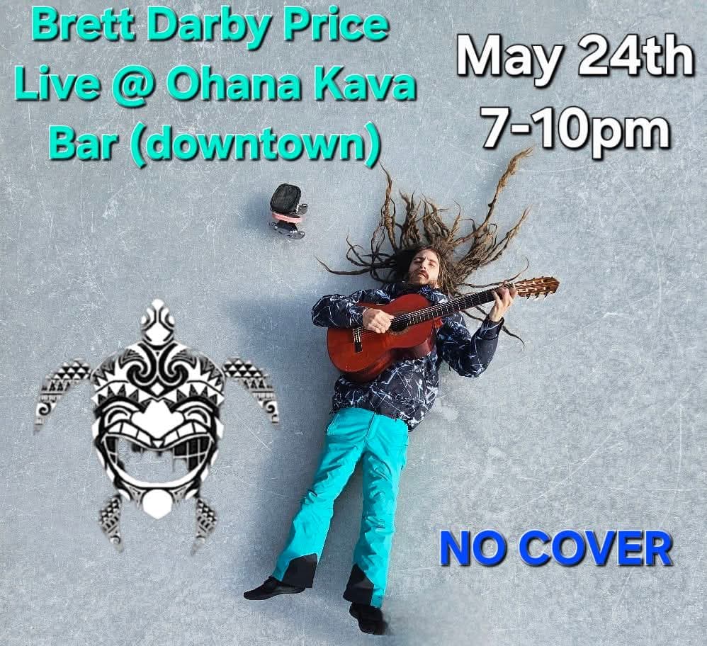 Brett Darby Price- solo 🎸 at Ohana Kava Bar (Downtown)) poster
