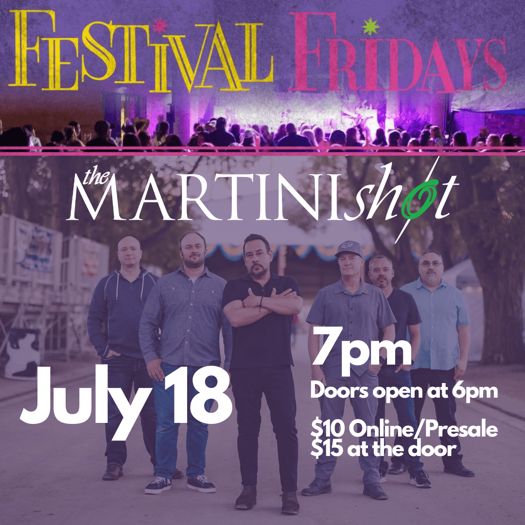 Martini Shot @ Festival Fridays! poster