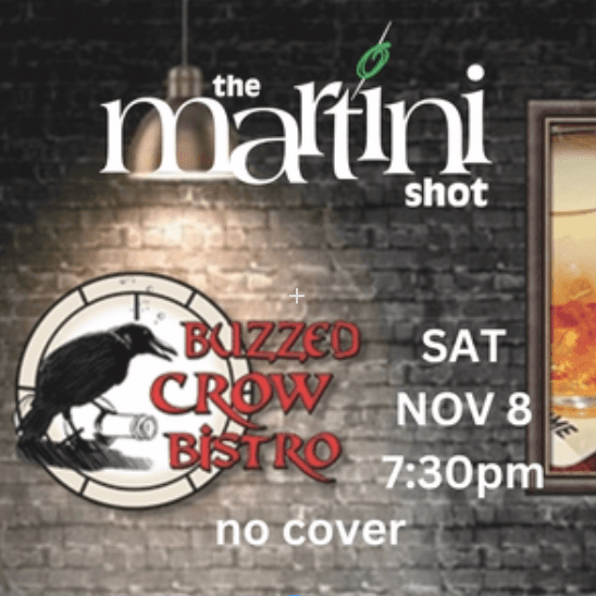 Martini Shot @ Buzzed Crow Bistro poster