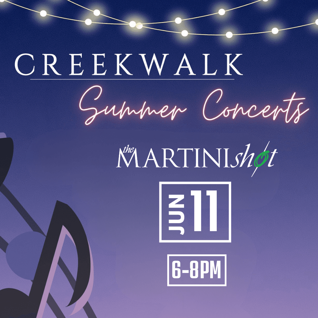 The Martini Shot at Creekwalk Summer Concerts poster