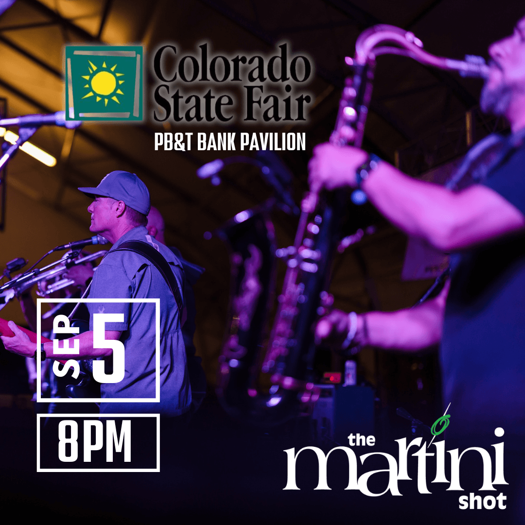 The Martini Shot at Colorado State Fair (PB&T Bank Pavilion) poster