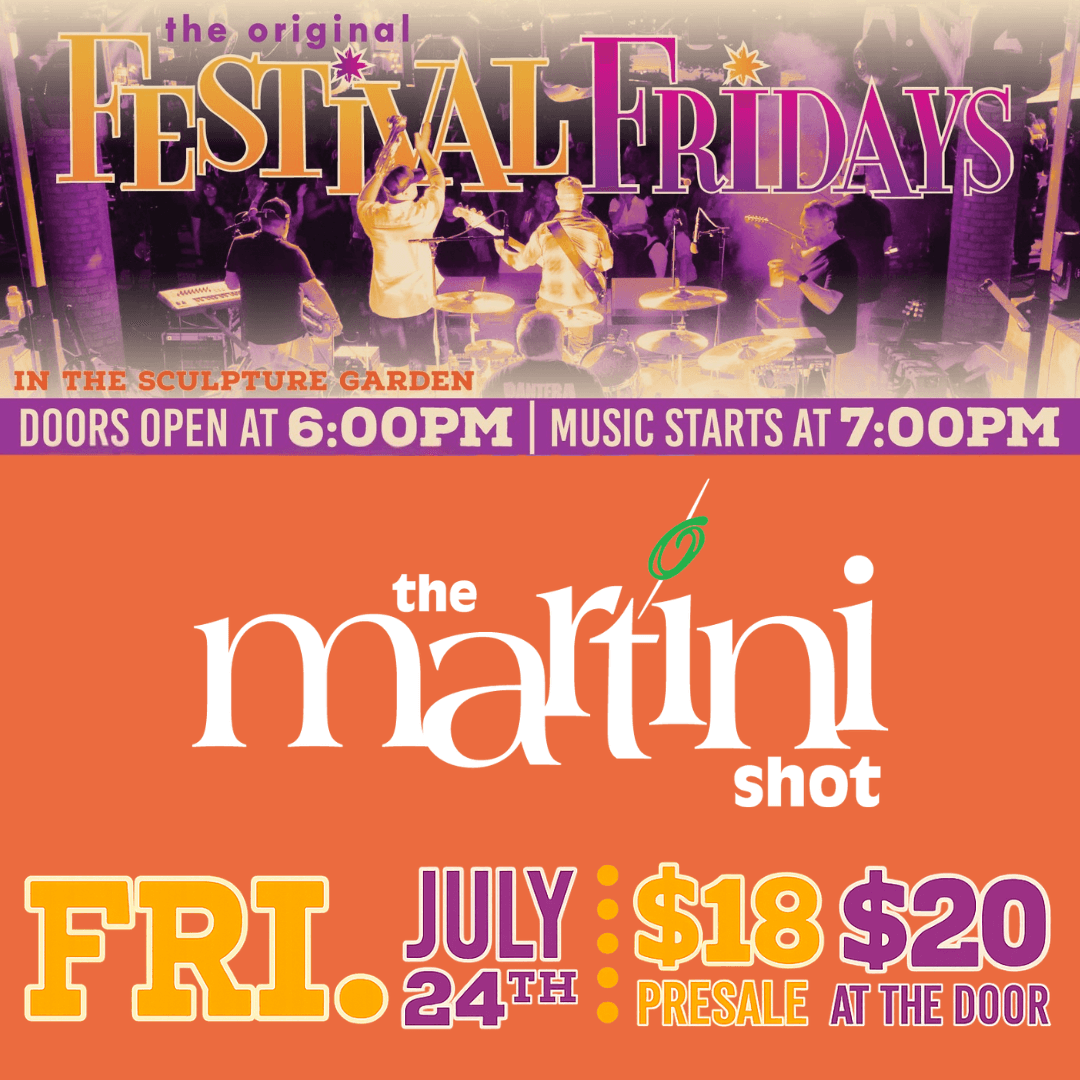 The Martini Shot at Festival Fridays poster